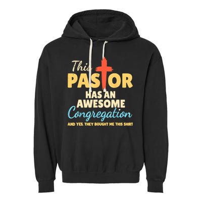 This Pastor Has An Awesome Congregation Preacher Garment-Dyed Fleece Hoodie