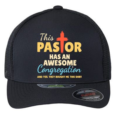 This Pastor Has An Awesome Congregation Preacher Flexfit Unipanel Trucker Cap