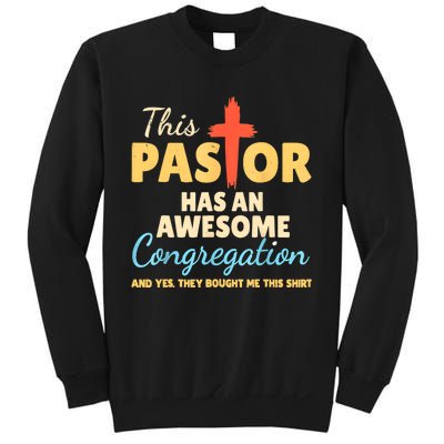 This Pastor Has An Awesome Congregation Preacher Sweatshirt