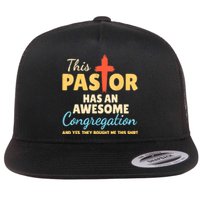 This Pastor Has An Awesome Congregation Preacher Flat Bill Trucker Hat