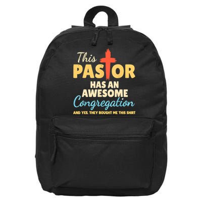 This Pastor Has An Awesome Congregation Preacher 16 in Basic Backpack