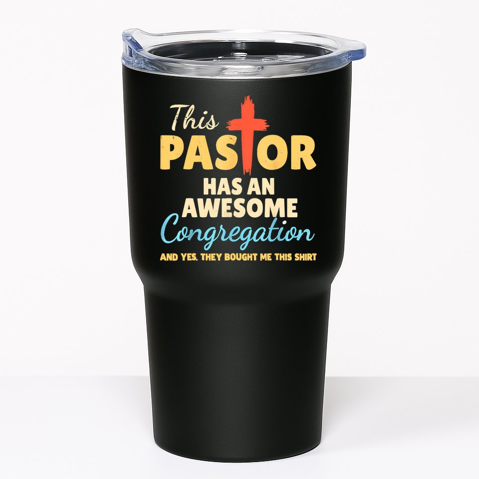This Pastor Has An Awesome Congregation Preacher Tumbler