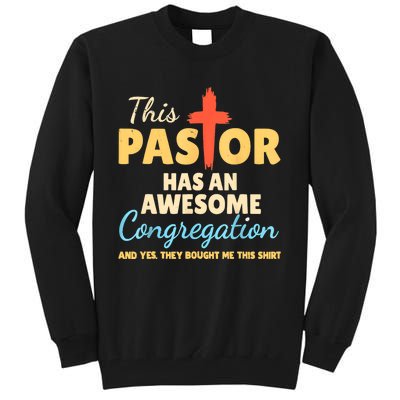 This Pastor Has An Awesome Congregation Preacher Tall Sweatshirt