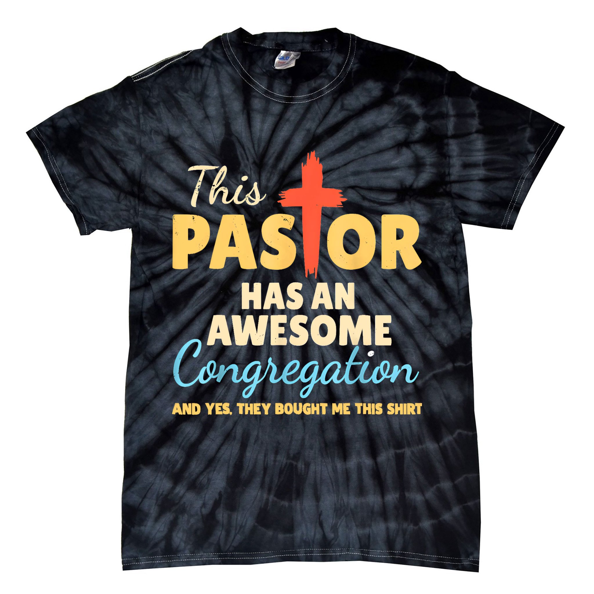 This Pastor Has An Awesome Congregation Preacher Tie-Dye T-Shirt