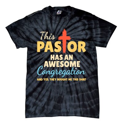 This Pastor Has An Awesome Congregation Preacher Tie-Dye T-Shirt