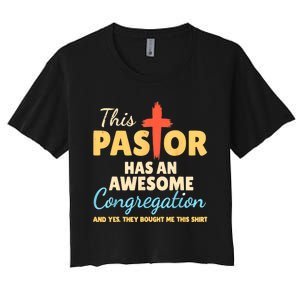 This Pastor Has An Awesome Congregation Preacher Women's Crop Top Tee