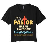 This Pastor Has An Awesome Congregation Preacher Women's Crop Top Tee