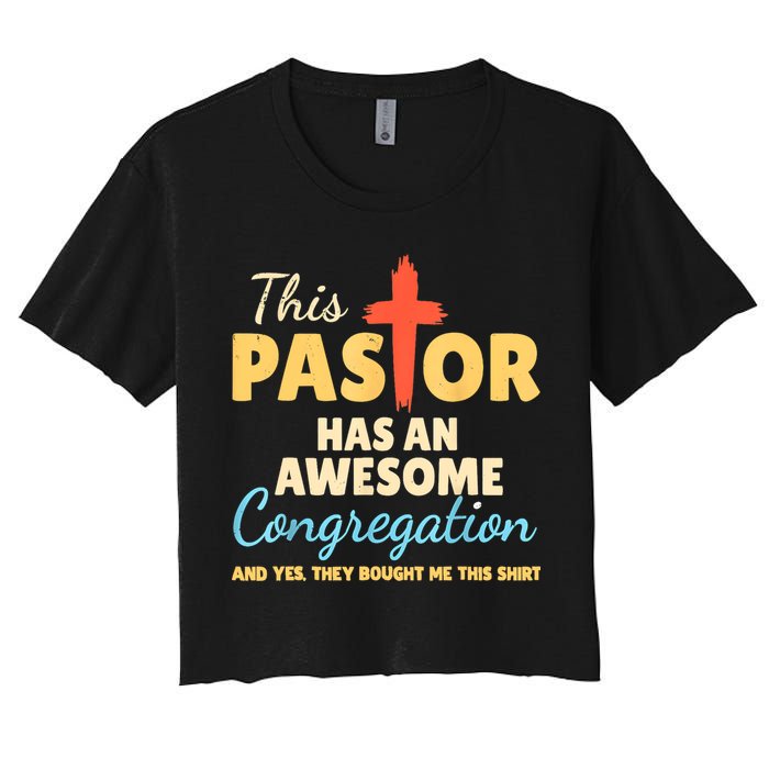 This Pastor Has An Awesome Congregation Preacher Women's Crop Top Tee
