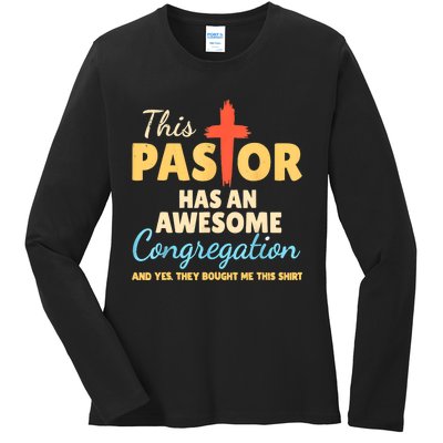 This Pastor Has An Awesome Congregation Preacher Ladies Long Sleeve Shirt