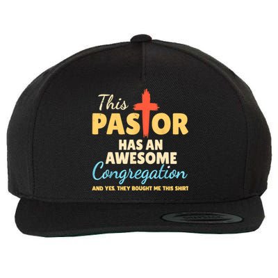 This Pastor Has An Awesome Congregation Preacher Wool Snapback Cap