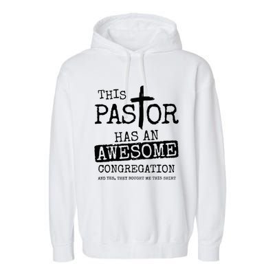 This Pastor Has An Awesome Congregation Garment-Dyed Fleece Hoodie