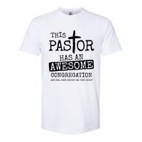 This Pastor Has An Awesome Congregation Softstyle CVC T-Shirt