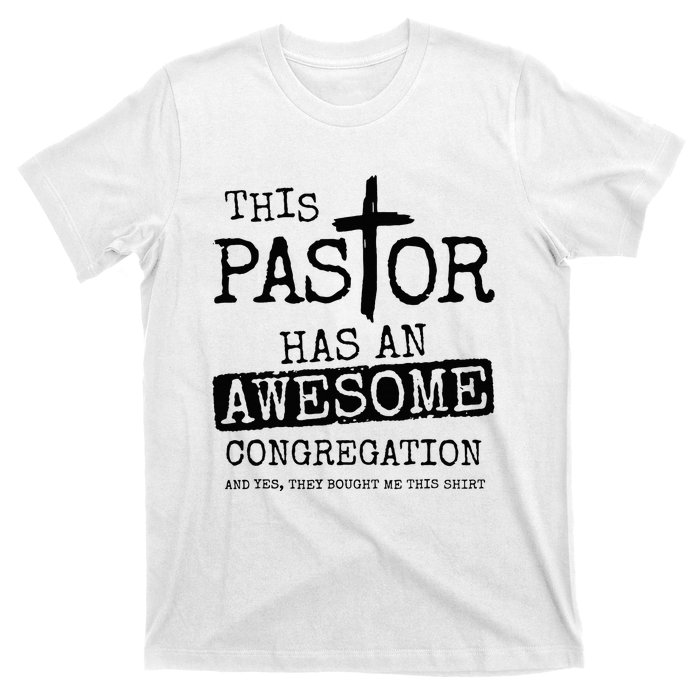 This Pastor Has An Awesome Congregation T-Shirt