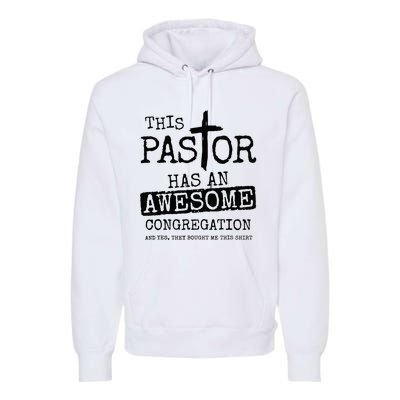 This Pastor Has An Awesome Congregation Premium Hoodie