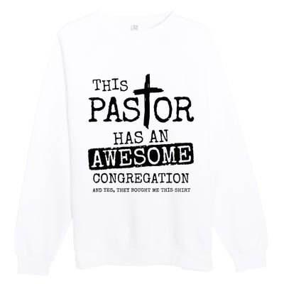 This Pastor Has An Awesome Congregation Premium Crewneck Sweatshirt