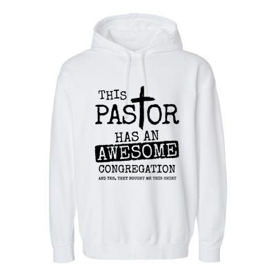 This Pastor Has An Awesome Congregation Garment-Dyed Fleece Hoodie