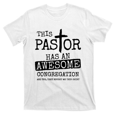 This Pastor Has An Awesome Congregation T-Shirt