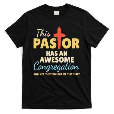 This Pastor Has An Awesome Congregation Preacher T-Shirt