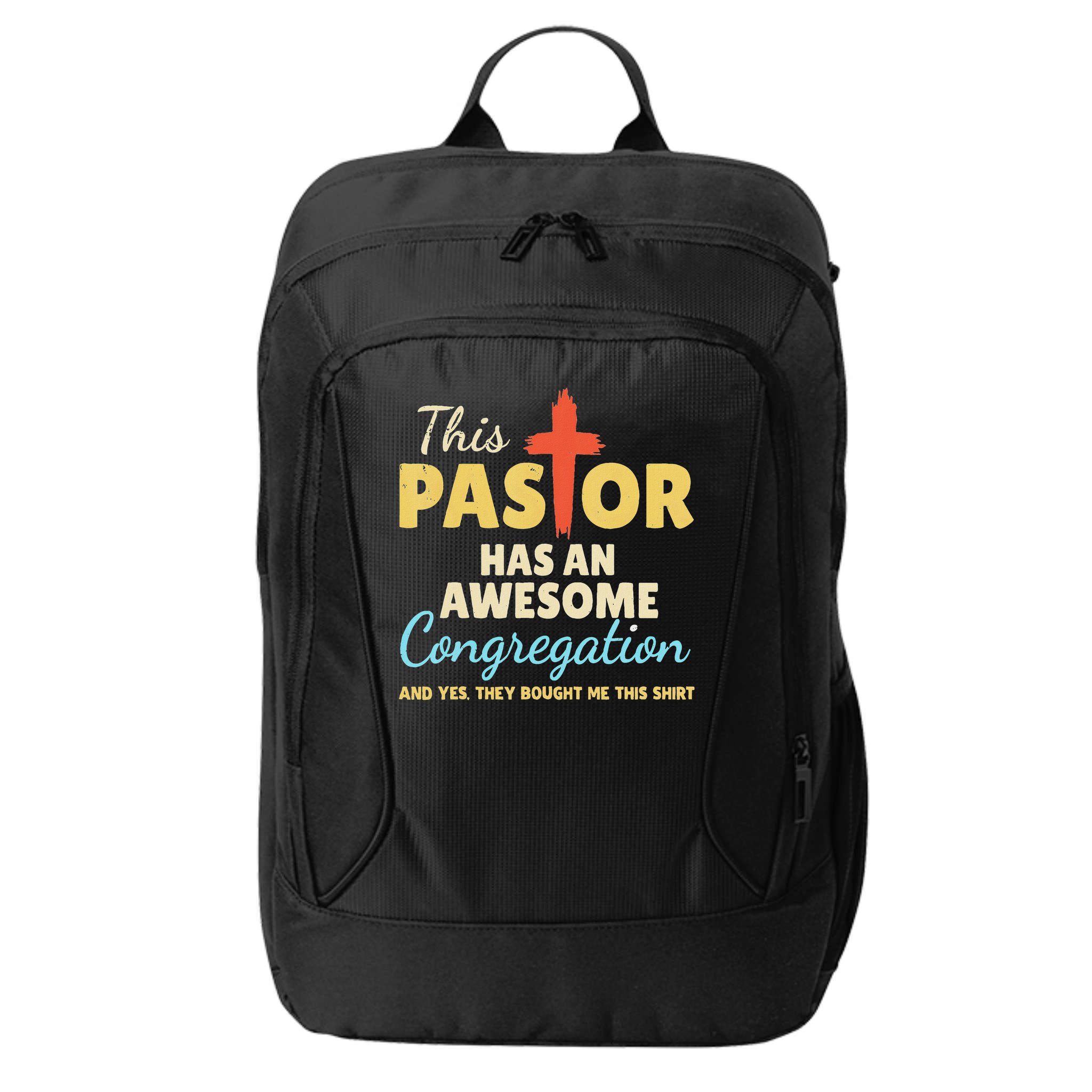 This Pastor Has An Awesome Congregation Preacher City Backpack