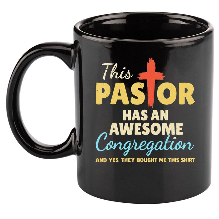 This Pastor Has An Awesome Congregation Preacher 11oz C Handle Ceramic Mug