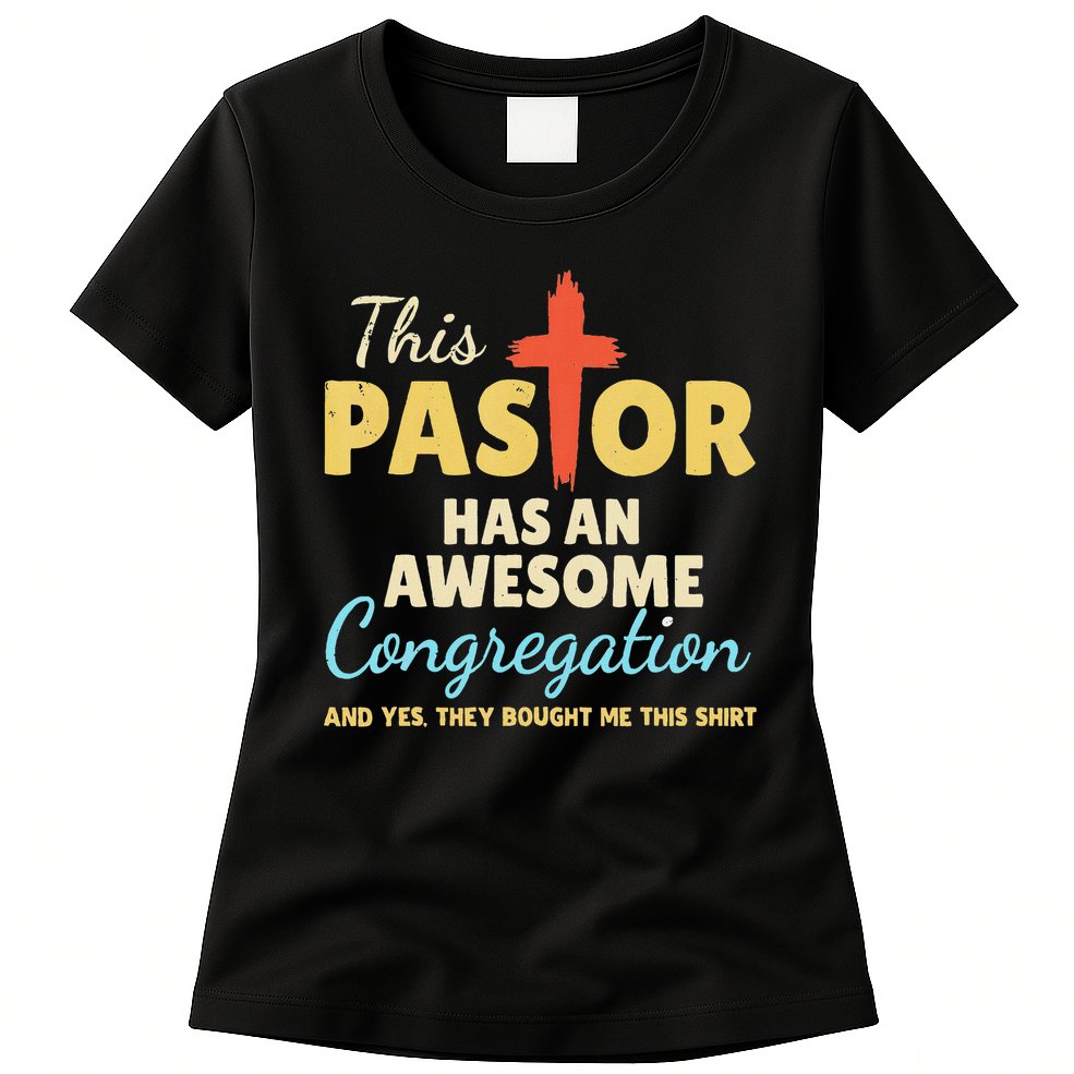 This Pastor Has An Awesome Congregation Preacher Womens T-Shirt