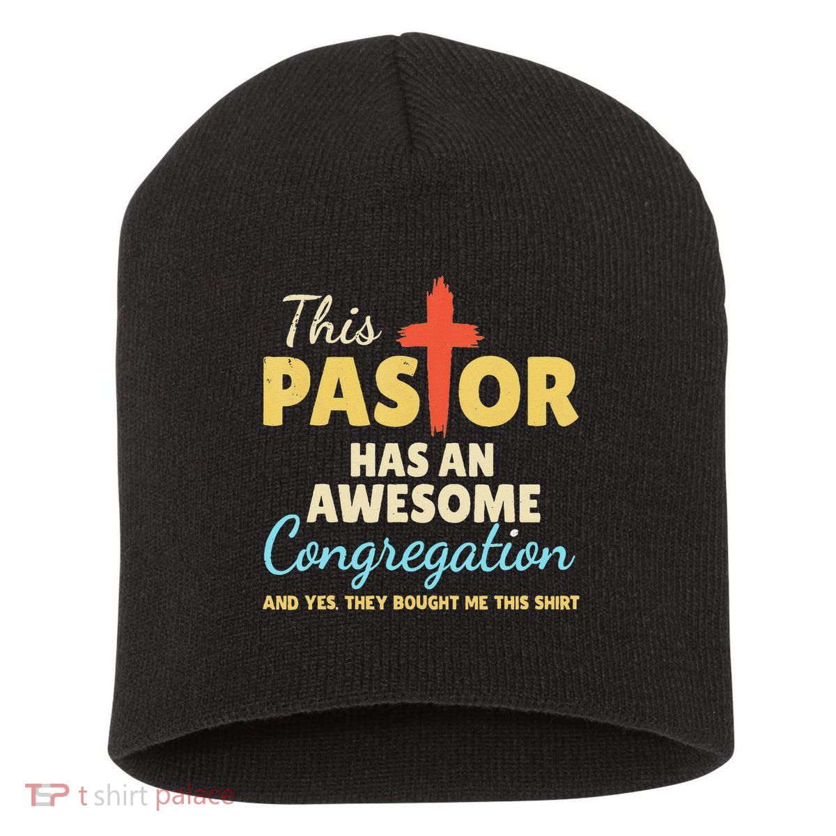 This Pastor Has An Awesome Congregation Preacher Short Acrylic Beanie