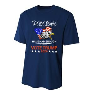 The People Have Had Enough Pro Republican Vote Trump 2024 We Gift Performance Sprint T-Shirt