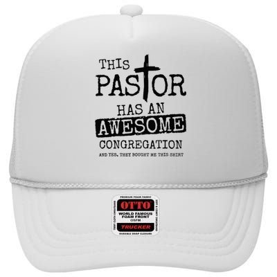 This Pastor Has An Awesome Congregation High Crown Mesh Back Trucker Hat