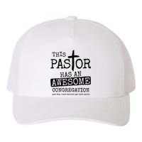 This Pastor Has An Awesome Congregation Yupoong Adult 5-Panel Trucker Hat