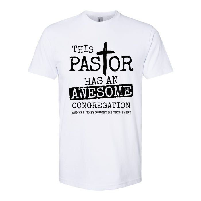 This Pastor Has An Awesome Congregation Softstyle® CVC T-Shirt