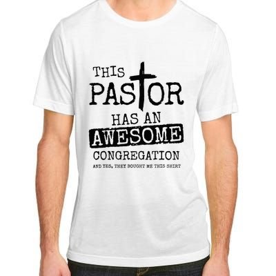 This Pastor Has An Awesome Congregation Adult ChromaSoft Performance T-Shirt