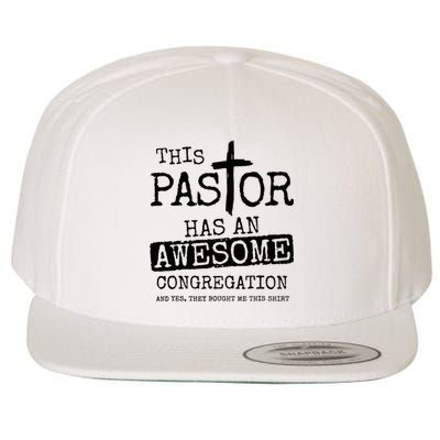 This Pastor Has An Awesome Congregation Wool Snapback Cap