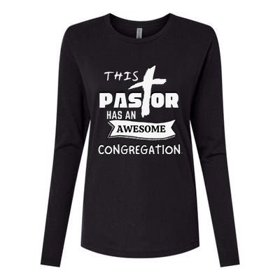 THIS PASTOR HAS AN AWESOME CONGREGATION Pastor Gift Womens Cotton Relaxed Long Sleeve T-Shirt