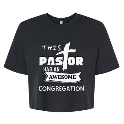 THIS PASTOR HAS AN AWESOME CONGREGATION Pastor Gift Bella+Canvas Jersey Crop Tee