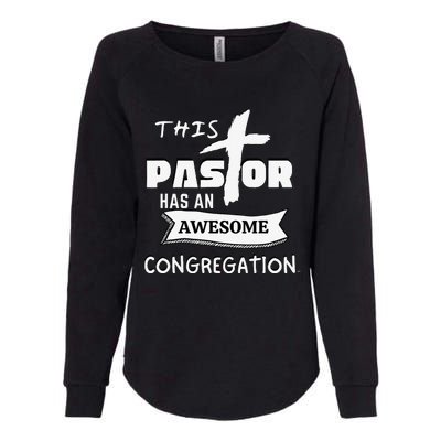 THIS PASTOR HAS AN AWESOME CONGREGATION Pastor Gift Womens California Wash Sweatshirt