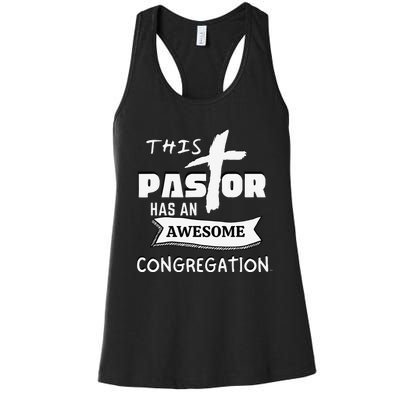 THIS PASTOR HAS AN AWESOME CONGREGATION Pastor Gift Women's Racerback Tank