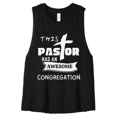 THIS PASTOR HAS AN AWESOME CONGREGATION Pastor Gift Women's Racerback Cropped Tank