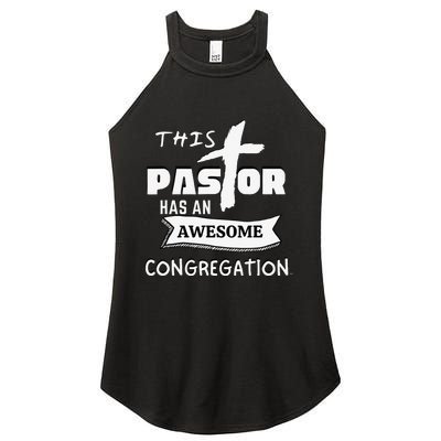 THIS PASTOR HAS AN AWESOME CONGREGATION Pastor Gift Women’s Perfect Tri Rocker Tank