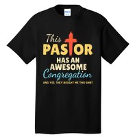 This Pastor Has An Awesome Congregation Preacher Tall T-Shirt