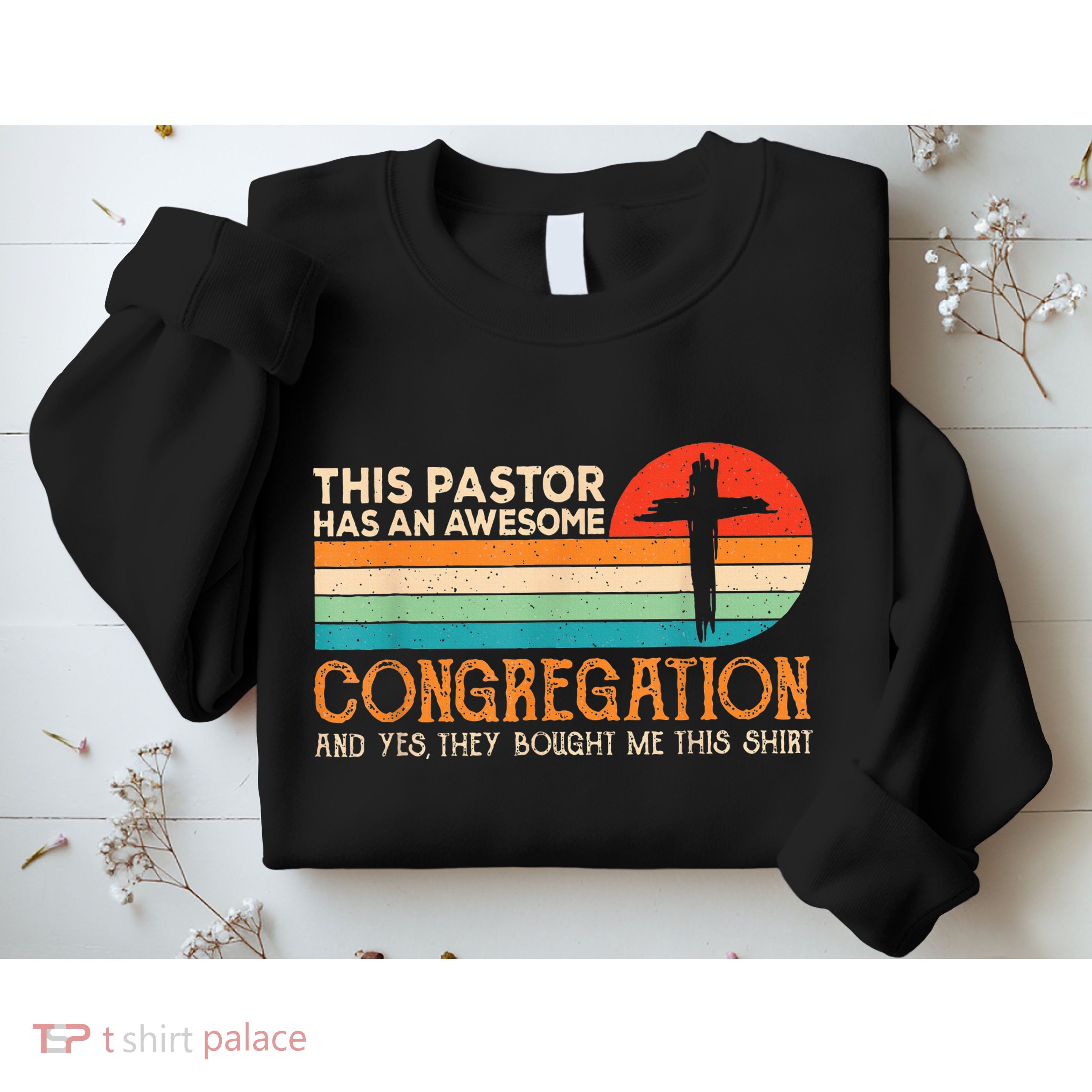This Pastor Has An Awesome Congregation Preacher Vintage Sweatshirt