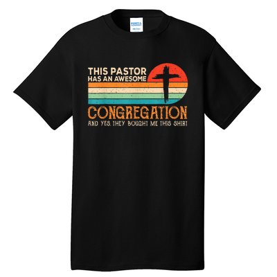 This Pastor Has An Awesome Congregation Preacher Vintage Tall T-Shirt