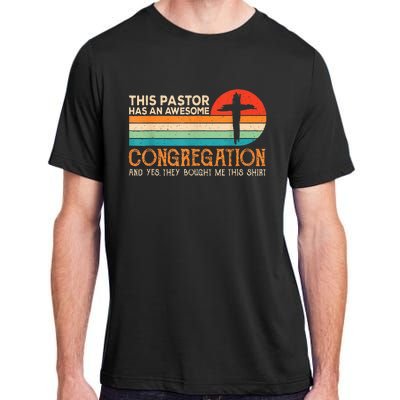 This Pastor Has An Awesome Congregation Preacher Vintage Adult ChromaSoft Performance T-Shirt