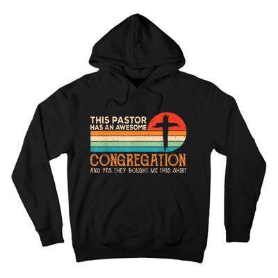 This Pastor Has An Awesome Congregation Preacher Vintage Tall Hoodie