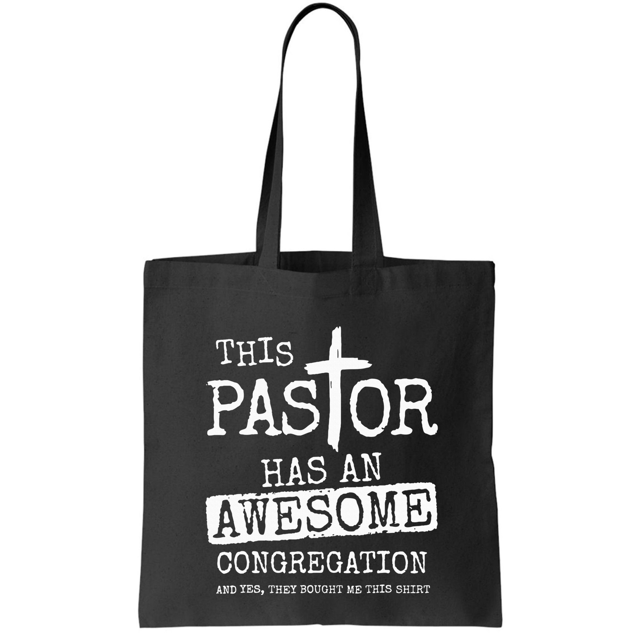 This Pastor Has An Awesome Congregation Jesus Bag