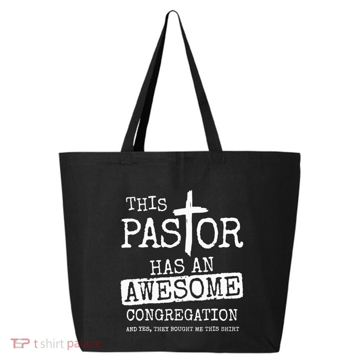 This Pastor Has An Awesome Congregation Jesus 25L Jumbo Tote