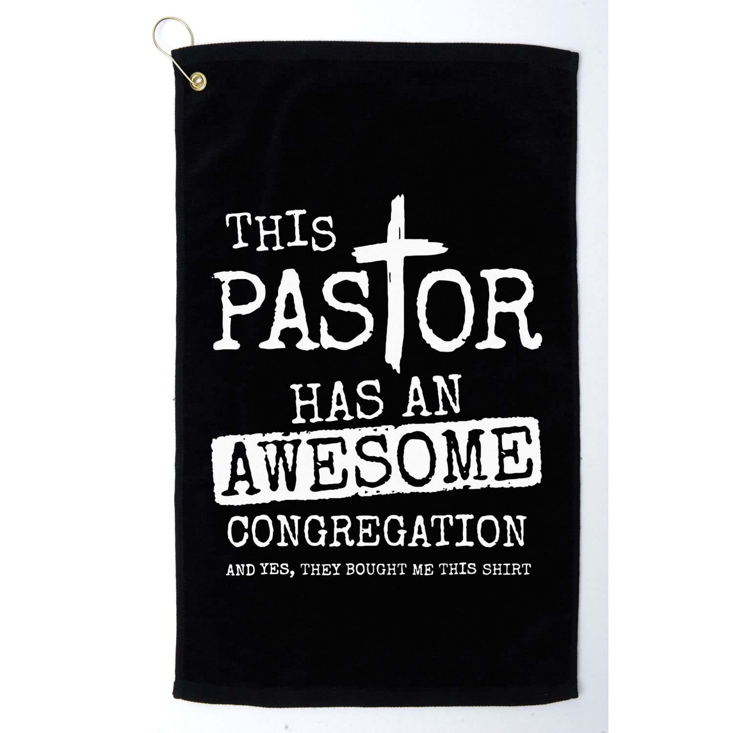 This Pastor Has An Awesome Congregation Jesus Golf Towel