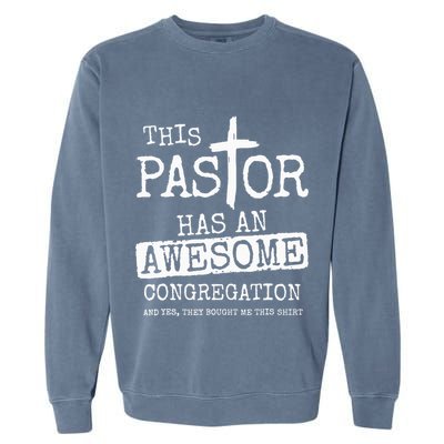 This Pastor Has An Awesome Congregation Jesus Garment-Dyed Sweatshirt
