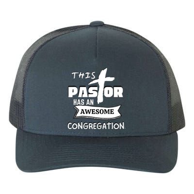 THIS PASTOR HAS AN AWESOME CONGREGATION Pastor Gift Yupoong Adult 5-Panel Trucker Hat