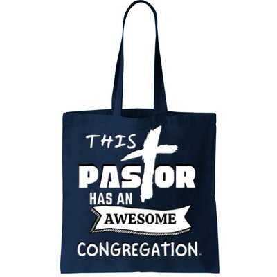 THIS PASTOR HAS AN AWESOME CONGREGATION Pastor Gift Tote Bag