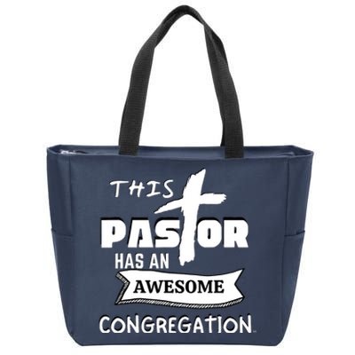 THIS PASTOR HAS AN AWESOME CONGREGATION Pastor Gift Zip Tote Bag